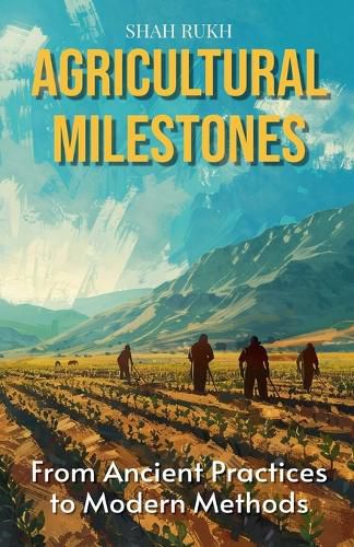 Cover image for Agricultural Milestones
