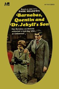 Cover image for Dark Shadows the Complete Paperback Library Reprint Book 27: Barnabas, Quentin and Dr. Jekyll's Son