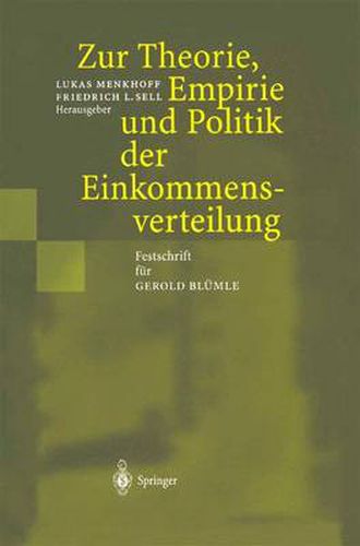 Zur Theorie, Empirie Und Politik Der Einkommensverteilung: Festschrift Fur Gerold Blumle