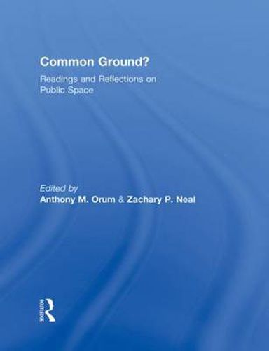 Cover image for Common Ground?: Readings and Reflections on Public Space