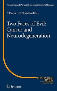 Cover image for Two Faces of Evil: Cancer and Neurodegeneration