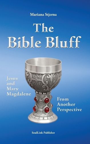 Cover image for The Bible Bluff: Jesus and Mary Magdalene from Another Perspective