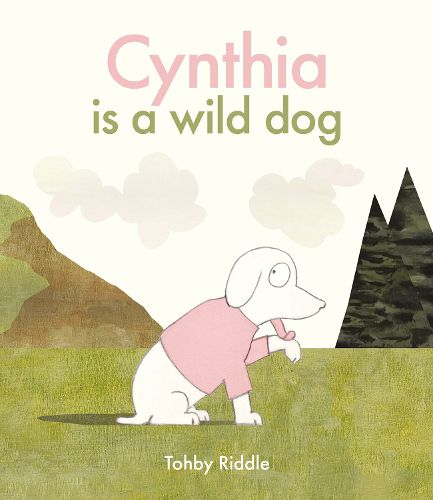 Cover image for Cynthia Is a Wild Dog