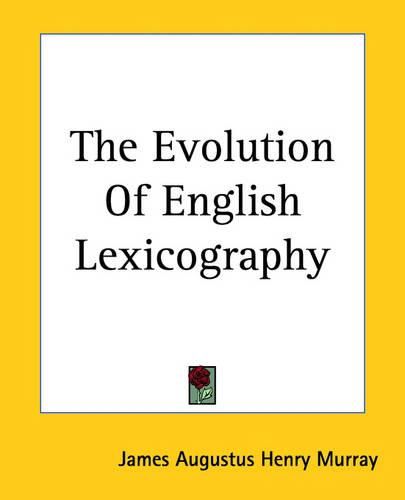 Cover image for The Evolution Of English Lexicography