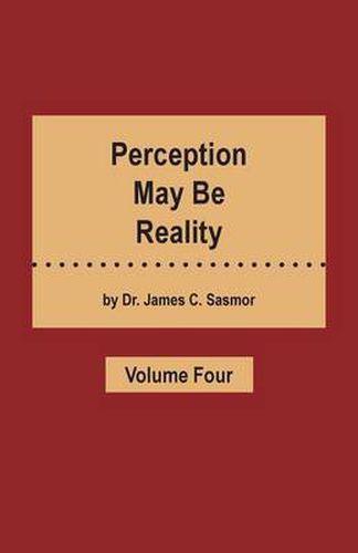Cover image for Perception May Be Reality - Volume Four