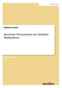 Cover image for Electronic Procurement auf virtuellen Marktplatzen