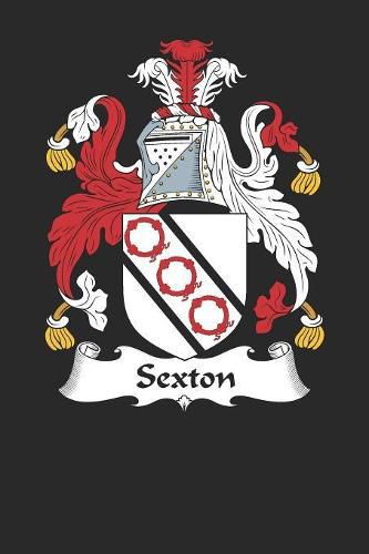 Sexton: Sexton Coat of Arms and Family Crest Notebook Journal (6 x 9 - 100 pages)