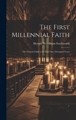 Cover image for The First Millennial Faith