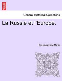 Cover image for La Russie Et L'Europe.