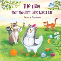 Cover image for The Hen That Thought She Was a Cat