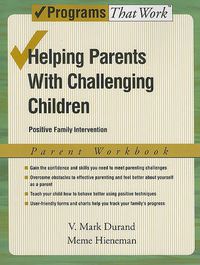 Cover image for Helping Parents with Challenging Children: Parent Workbook: Positive Family Intervention