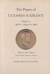 Cover image for The Papers of Ulysses S. Grant, Volume 5