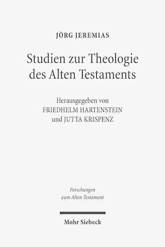 Studien zur Theologie des Alten Testaments