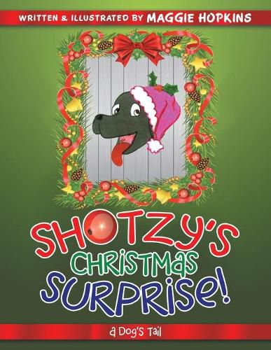 Cover image for Shotzy's Christmas Surprise!: A Dog's Tail