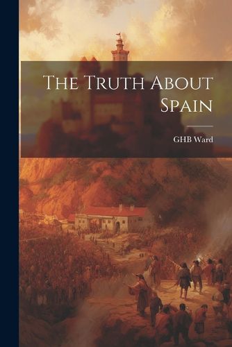 Cover image for The Truth About Spain