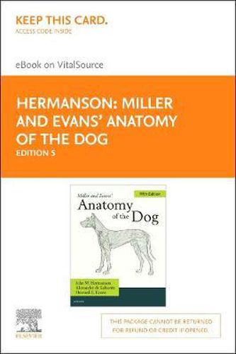 Cover image for Miller and Evans' Anatomy of the Dog - Elsevier eBook on Vitalsource (Retail Access Card)