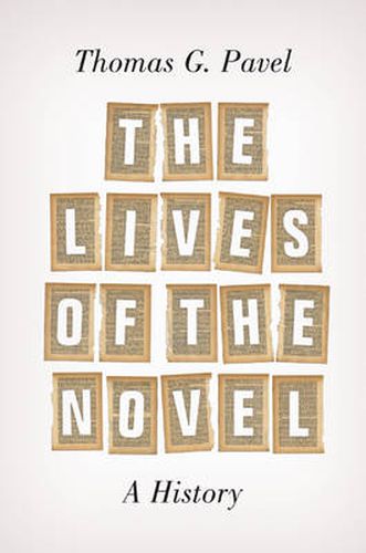 Cover image for The Lives of the Novel: A History