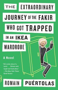 Cover image for The Extraordinary Journey of the Fakir Who Got Trapped in an Ikea Wardrobe