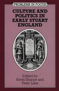 Cover image for Culture and Politics in Early Stuart England