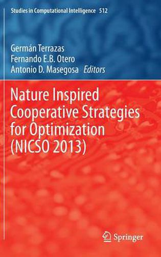 Cover image for Nature Inspired Cooperative Strategies for Optimization (NICSO 2013): Learning, Optimization and Interdisciplinary Applications