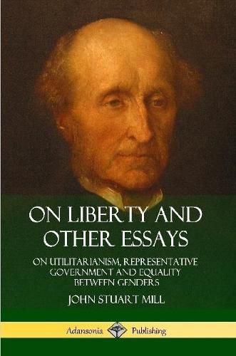 Cover image for On Liberty and Other Essays