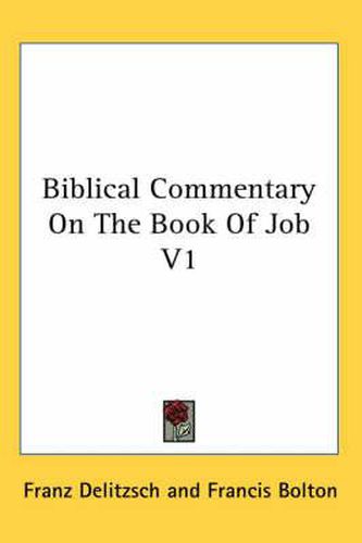 Cover image for Biblical Commentary on the Book of Job V1