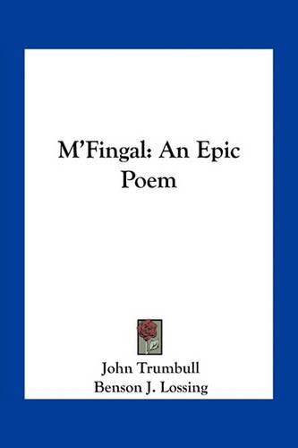 M'Fingal: An Epic Poem