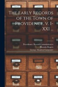 Cover image for The Early Records of the Town of Providence, V. I-XXI ...; 3