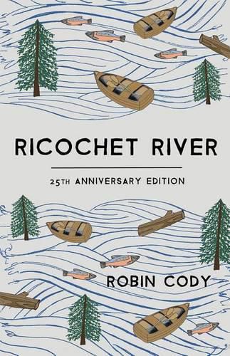 Ricochet River: 25th Anniversary Edition