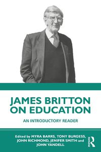 Cover image for James Britton on Education