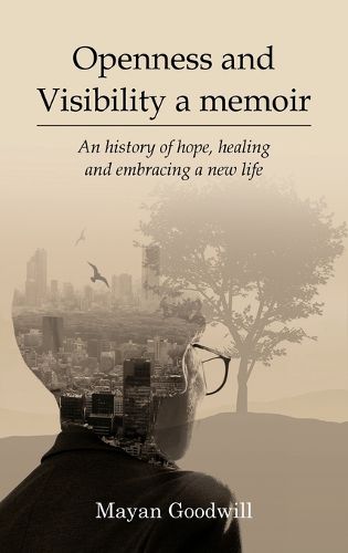 Cover image for Openness and Visibility A Memoir