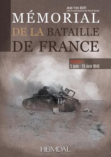 Cover image for MeMorial De a Bataille De France: 5-25 Juin 1940, Volume 2