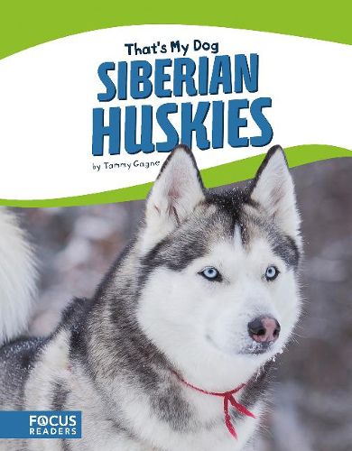 Cover image for That's My Dog: Siberian Huskies