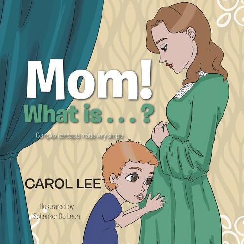 Cover image for Mom! What Is . . . ?