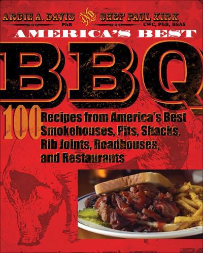 Cover image for America's Best BBQ: 100 Recipes from America's Best Smokehouses, Pits, Shacks, Rib Joints, Roadhouses, and Restaurants