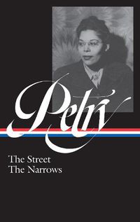 Cover image for Ann Petry: The Street, The Narrows (LOA #314)