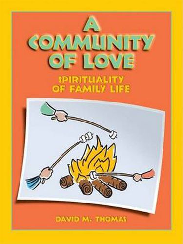 A Community of Love: Spirituality of Family Life