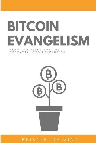 Cover image for Bitcoin Evangelism
