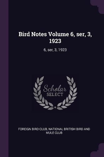 Cover image for Bird Notes Volume 6, ser, 3, 1923