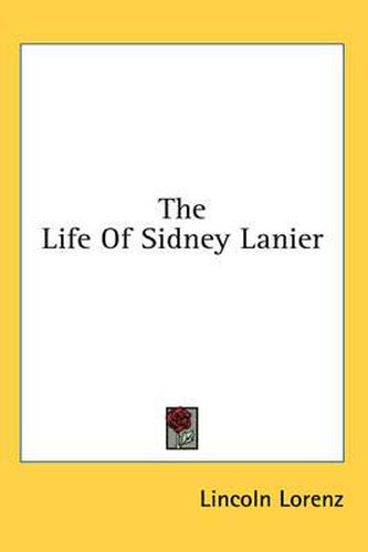 The Life of Sidney Lanier