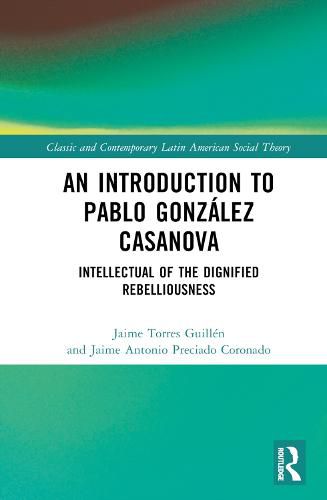 An Introduction to Pablo Gonzalez Casanova