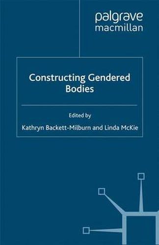 Cover image for Constructing Gendered Bodies