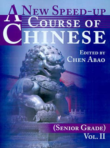 Cover image for A New Speed-up Course of Chinese (senior Grade)