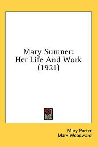 Cover image for Mary Sumner: Her Life and Work (1921)
