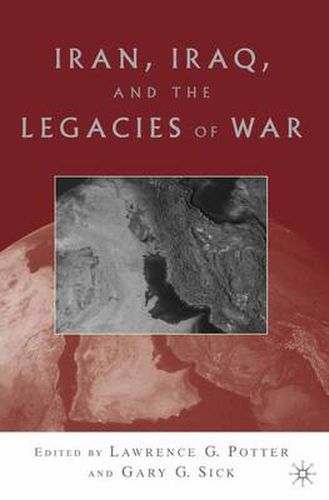 Cover image for Iran, Iraq, and the Legacies of War