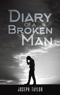 Cover image for Diary of a Broken Man