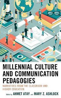 Cover image for Millennial Culture and Communication Pedagogies: Narratives from the Classroom and Higher Education