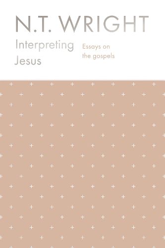 Cover image for Interpreting Jesus: Essays on the Gospels