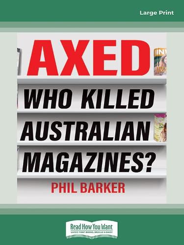 Axed! Who Killed Australian Magazines