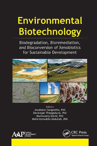 Cover image for Environmental Biotechnology: Biodegradation, Bioremediation, and Bioconversion of Xenobiotics for Sustainable Development